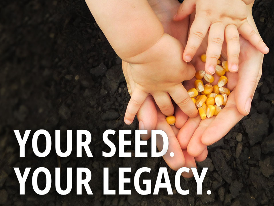 You Seed. Your Legacy.